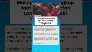 Tertangkap Basah! Maling Helm di Kota Malang Tertunduk Malu Disoraki Warga saat Terjebak Macet