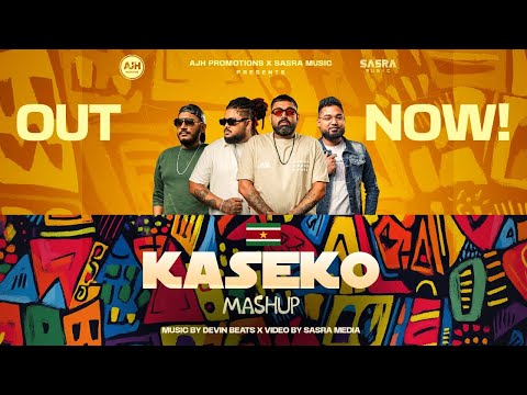 KASEKO MASHUP | SASRA Music | Devin | AJ | Aryan |Tigri | AJH Promotions  | Prod. Devin Beats | 2025