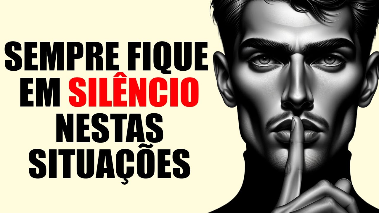 9 SITUAÇÕES EM QUE VOCÊ DEVE PERMANECER CALADO | Silêncio é Poder