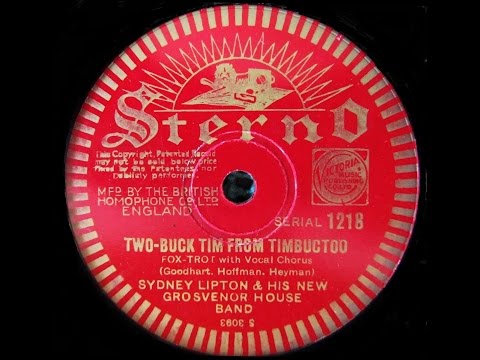"Two-Buck Tim From Timbuctoo"  Sydney Lipton and His New Grosvenor House Band 1933