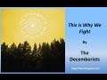 The Decemberists - This is Why We Fight (Lyrics)