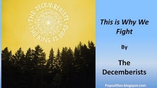 The Decemberists - This is Why We Fight (Lyrics)