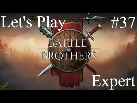 Let's Play Battle Brothers - The White Company part37 (expert)