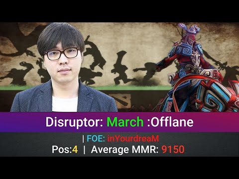 Disruptor Perspective by March | @1440p | Offlane Pos:4 |  | FOE: inYourdreaM |5797612900