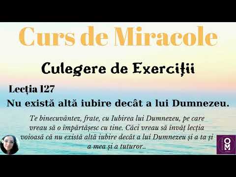 Curs de Miracole-Lecția 127