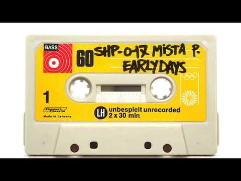 SH.MIXTAPE.17 / MISTAH P. (Early Days)