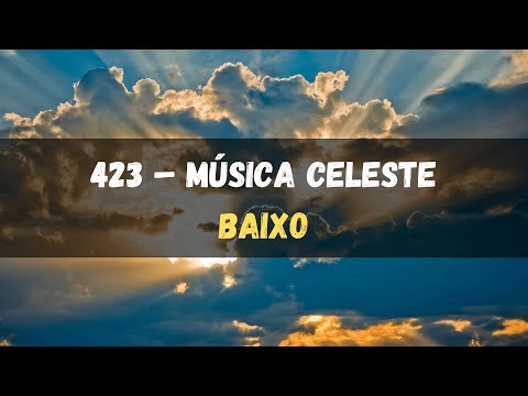 423 – Música Celeste - Baixo