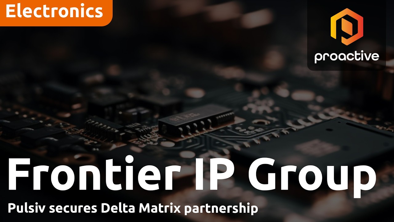 Frontier IP: Pulsiv's OSMIUM chip goes commercial via Easby Group manufacturing deal