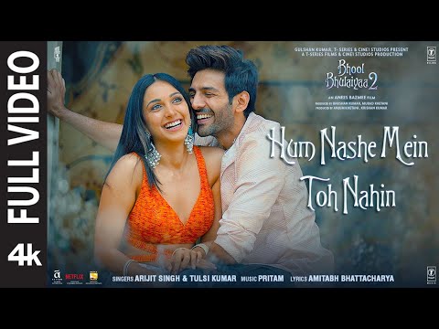 Full Video:Hum Nashe Mein Toh Nahin |Bhool Bhulaiyaa 2| Kartik Kiara | Pritam Amitabh B Arijit Tulsi