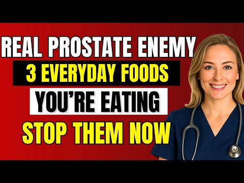 The Real Enemy of Your Prostate: 3 Everyday Foods You Are Eating