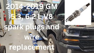 2014-2019 GM 5.3L & 6.2L V8 spark plugs and wire replacement