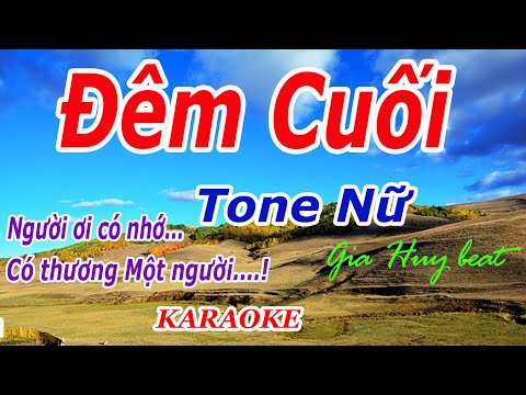 Karaoke - Đêm Cuối - Tone Nữ - Nhạc Sống - gia huy beat