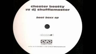 Chester Beatty vs. DJ Shufflemaster ‎-- Beat Boxx