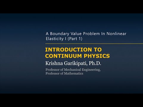 A Boundary Value Problem in Nonlinear Elasticity I — Lesson 1, Part 1