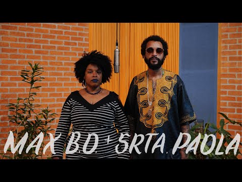 Max B.O. feat Srta. Paola - Ferramenta   [Jardim do Flow]