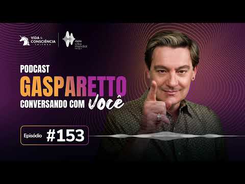 A SUA CABEÇA ESTÁ MANDANDO EM VOCÊ? - Gasparetto conversando com você #153