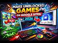 How To Make An Unblocked Games Website For Google Sites 2026