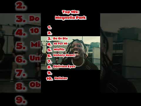 Ranking Magnolia Park's Top 10 Songs!