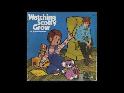 Watching Scotty Grow - Peter Pan Records