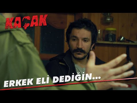 Erkek eli dediğin...- Kaçak