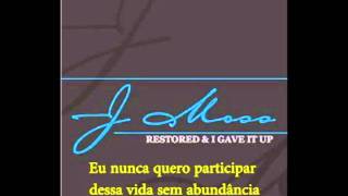 J Moss - Abundantly - Legendado ptBr