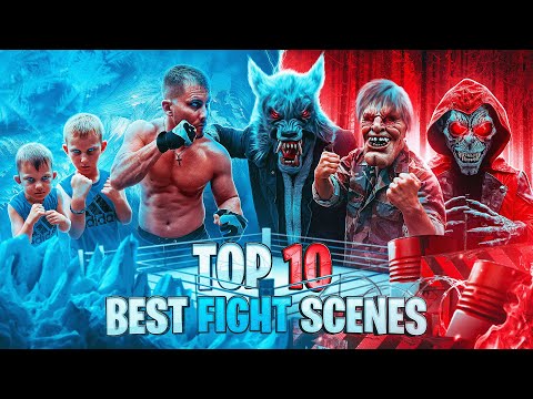 Top 10 BEST Fight Scenes!