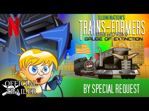 Trainsformers The Movie 2: Gauge Of Extinction (2022) | Offical Trailer | Netfilx
