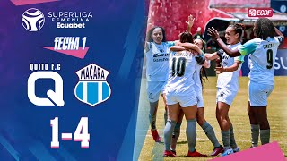 QUITO FC 1 - 4 MACARÁ | SUPERLIGA FEMENINA ECUABET