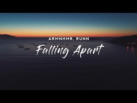ARMNHMR - Falling Apart (Lyrics) feat. RUNN