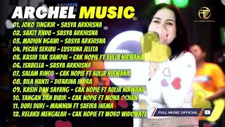 Download lagu JOKO TINGKIR NGOMBE DAWET - SASYA ARKHISNA | ARCHEL MUSIC FULL ALBUM BARENG CAK NOPIE HQ AUDIO mp3