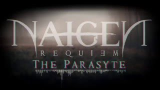 Naigen Requiem - The Parasyte (Official Audio)