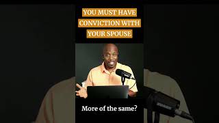 You Must Have Conviction With Your Spouse