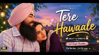 Download lagu Tere Hawaale ❤️ | Arijit Singh | Shilpa Rao | Soulful Romantic Love Song | Laal Singh Chaddha mp3