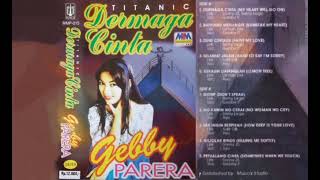 Download lagu Gebby Parera - Dermaga Cinta Composer - Semy L/Sony JS (1998) mp3 Download lagu Gebby Parera - Dermaga Cinta Composer - Semy L/Sony JS (1998) mp3