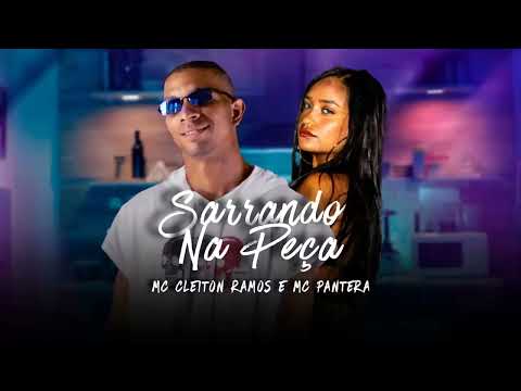 MC CLEITON RAMOS E MC PANTERA - SARRANDO NA PEÇA