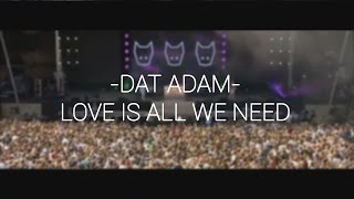 DAT ADAM - Love is all we need | Lennon 2 (fan_edit)