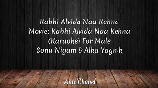 Download lagu Kabhi Alvida Naa Kehna Karaoke (For Male) mp3