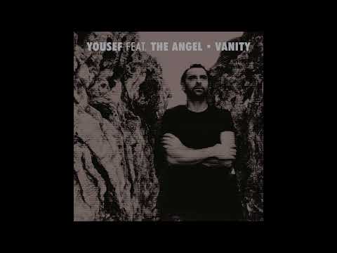 Yousef feat. The Angel - Vanity (Yousef's Black & Acid Dub)