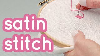 How to do Satin Stitch - Basics series #11 - Embroidery for beginners - Tutorial