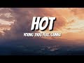 Young Thug - Hot (Lyrics) Feat. Gunna 🎵