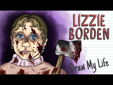 LIZZIE BORDEN, THE AX MURDERESS | Draw My Life