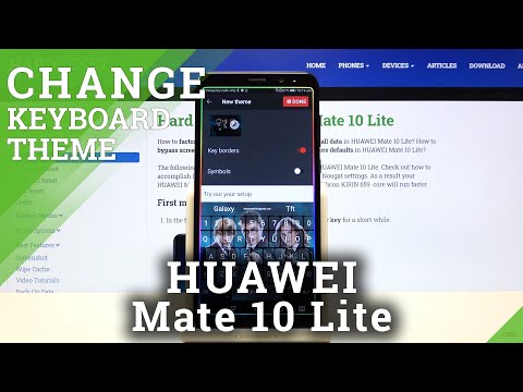 How to Customize Keyboard on HUAWEI Mate 10 Lite – Keyboard Theme with Picture