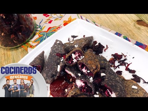 Receta: Quesadillas de flor de jamaica | Cocineros Mexicanos