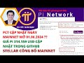 Pi Network| Pct Cập Nhật Ngày Mainnet Mở 01_06_2024| Giá Pi 314 159 Usd Cập Nhật Trong Github