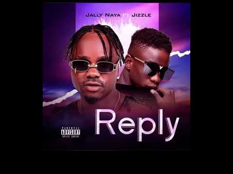 Jally Naya Feat Jizzle REPLY