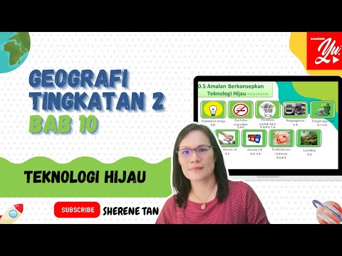 GEOGRAFI TINGKATAN 2 BAB 10:TEKNOLOGI HIJAU (2021)