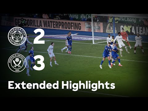 EXTENDED HIGHLIGHTS | Leicester City 2-3 Sheffield United | Defeat For Leicester At Home