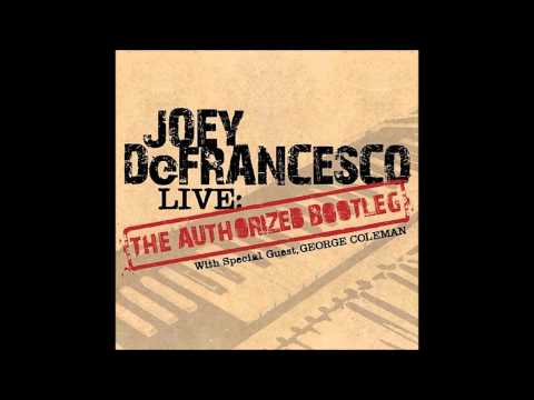 Joey DeFrancesco & George Coleman - Ceora