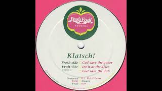 Klatsch! - Do It At The Disco [Fruit 010]
