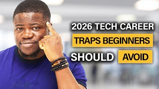 Avoid These 6 Beginner Tech Career Traps (Before It’s Too Late)